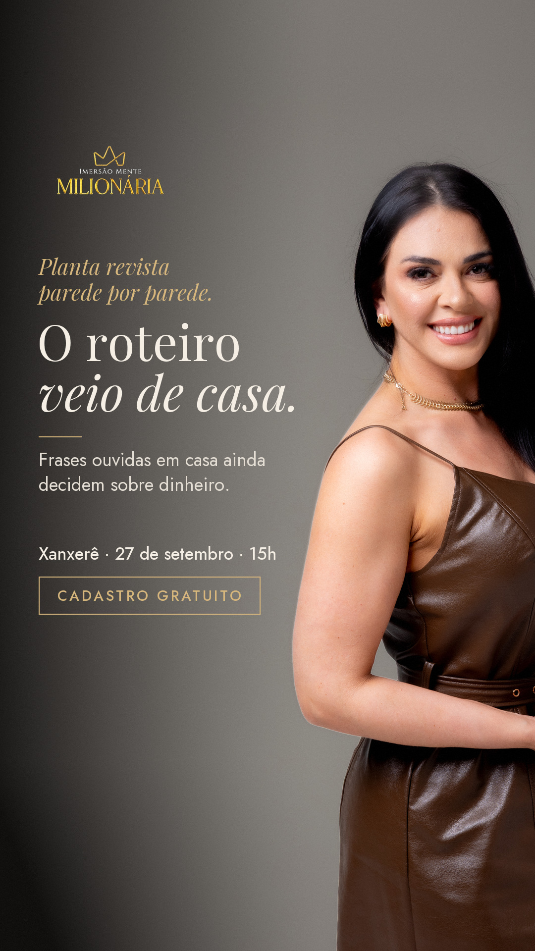O roteiro veio de casa Xanxerê